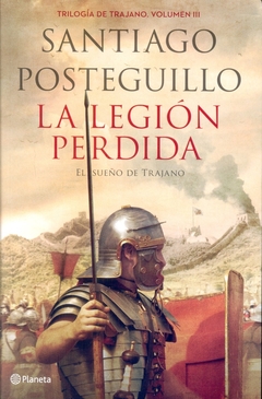 LEGION PERDIDA LA EL SUEÑO DE TRAJANO III