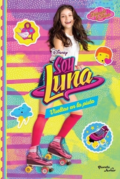 SOY LUNA 3 VUELTAS EN LA PISTA