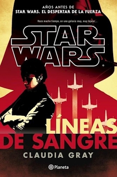 STAR WARS LINEAS DE SANGRE