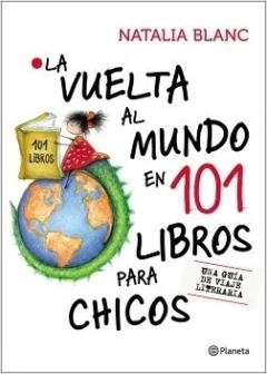 VUELTA AL MUNDO EN 101 LIBROS PARA CHICOS
