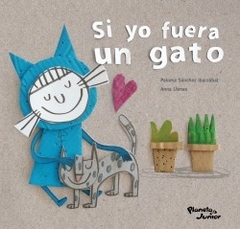 SI YO FUERA UN GATO