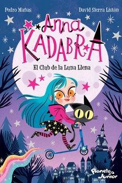 ANNA KADABRA 1 EL CLUB DE LA LUNA LLENA