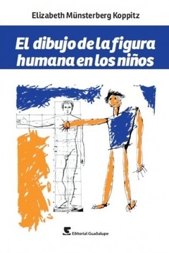 EL DIBUJO DE LA FIGURA HUMANA EN LOS NIÑOS