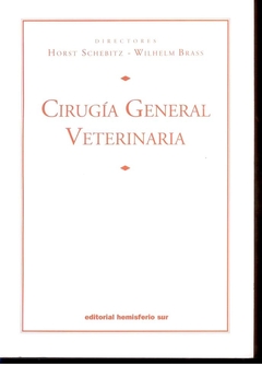 CIRUGIA Y PATOLOGIA QUIRURGICA GENERAL VETER