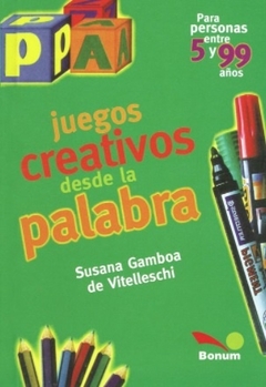 JUEGOS CREATIVOS DESDE LA PALABRA