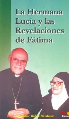 HERMANA LUCIA Y LAS REVELACIONES DE FATIMA LA