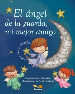 ANGEL DE LA GUARDIA MI MEJOR AMIGO EL