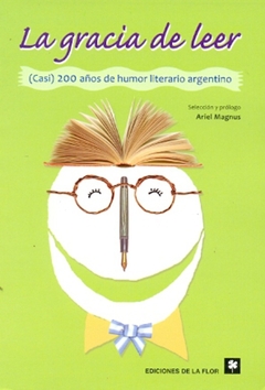 GRACIA DE LEER LA CASI 200 AÑOS DE HUMOR LI