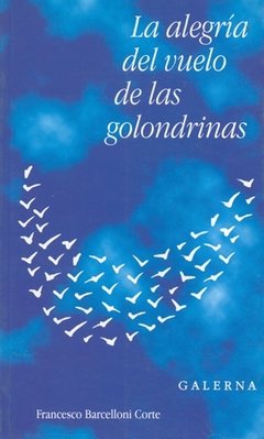 ALEGRIA DEL VUELO DE LAS GOLONDRINAS LA