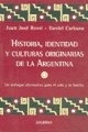 HISTORIA, IDENTIDAD Y CULTURAS ORIGINARIAS