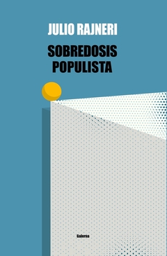 SOBREDOSIS POPULISTA