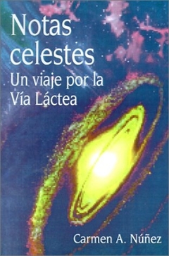 NOTAS CELESTES UN VIAJE POR LA VIA LACTEA