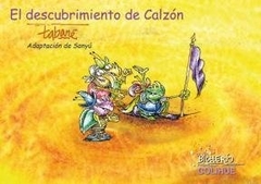 EL DESCUBRIMIENTO DE CALZON