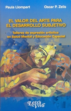 EL VALOR DEL ARTE PARA EL DESARROLLO SUBJETIVO