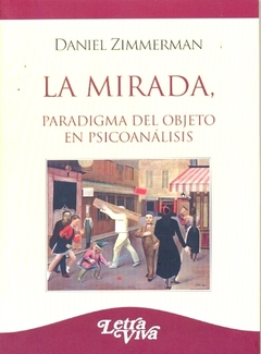 MIRADA LA PARADIGMA DEL OBJETO EN PSICOANALISIS