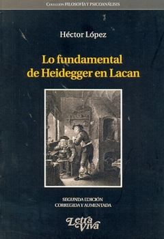 LO FUNDAMENTAL DE HEIDEGGER EN LACAN