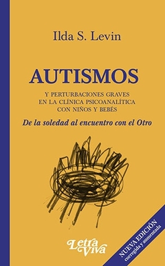 AUTISMOS Y PERTURBACIONES GRAVES EN LA CLINICA PSI