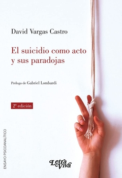 EL SUICIDIO COMO ACTO Y SUS PARADOJAS