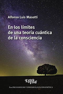 EN LOS LIMITES DE UNA TEORIA CUANTICA DE LA CONSCI