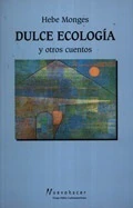 DULCE ECOLOGÍA Y OTROS CUENTOS