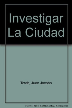 INVESTIGAR LA CIUDAD