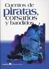 CUENTOS DE PIRATAS CORSARIOS Y BANDIDOS