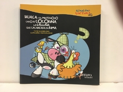 HUACA Y EL MISTERIOSO CASO DE COCORINA LA GALLINA