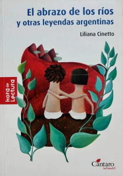 ABRAZO DE LOS RIOS Y OTRAS LEYENDAS ARGENTINAS EL