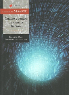 CUATRO CUENTOS DE CIENCIA FICCION