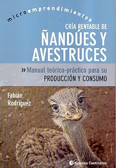 CRIA RENTABLE DE ÑANDUES Y AVESTRUCES