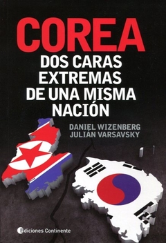 COREA DOS CARAS EXTREMAS DE UNA MISMA NACION