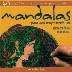 MANDALAS PARA UNA MUJER LUMINOSA ED DOBLE