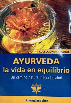 AYURVEDA LA VIDA EN EQUILIBRIO