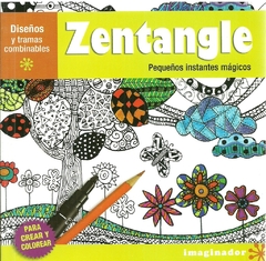 ZENTANGLE PEQUEÑOS INSTANTES MAGICOS