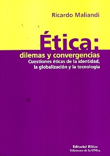 ETICA DILEMAS Y CONVERGENCIAS