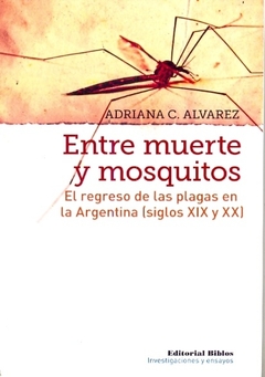 ENTRE MUERTE Y MOSQUITOS