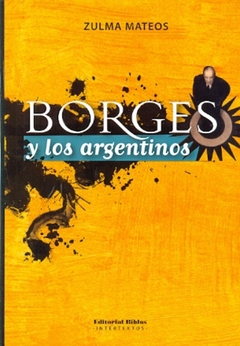 BORGES Y LOS ARGENTINOS