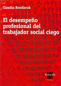 DESEMPEÑO PROFESIONAL DEL TRABAJADOR CIEGO