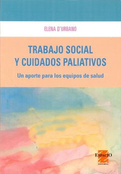 TRABAJO SOCIAL Y CUIDADOS PALIATIVOS