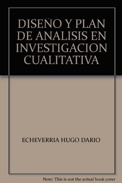 DISEÑO Y PLAN DE ANALISIS EN INVESTIGACION CUALITATIVA