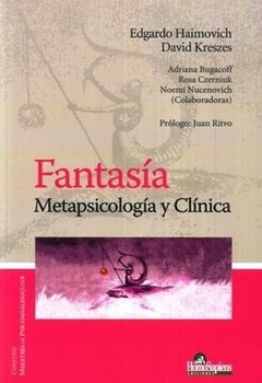 FANTASIA METAPSICOLOGIA Y CLINICA