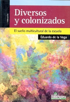 DIVERSOS Y COLONIZADOS