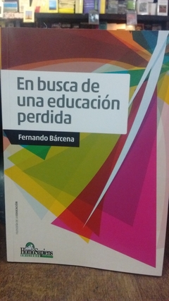 EN BUSCA DE UNA EDUCACION PERDIDA