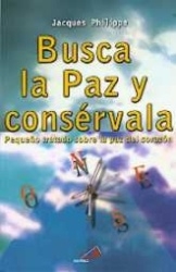 BUSCA LA PAZ Y CONSERVALA