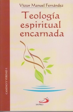 TEOLOGIA ESPIRITUAL ENCARNADA