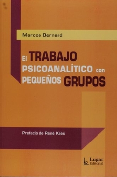 EL TRABAJO PSICOANALITICO CON PEQUEÑOS GRUPOS