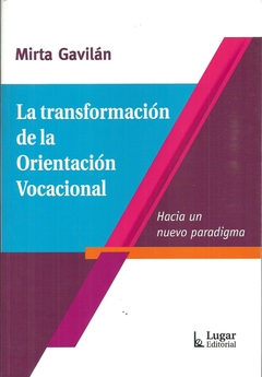 LA TRANSFORMACION DE LA ORIENTACION VOCACIONAL