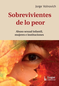 SOBREVIVIENTES DE LO PEOR