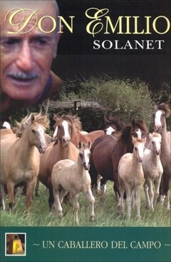 DON EMILIO SOLANET UN CABALLERO DEL CAMPO