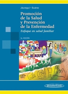 PROMOCION DE LA SALUD Y PREVENCION DE LA . 2DA EDICION